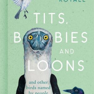 Tits, Boobies and Loons:Stu Royall
